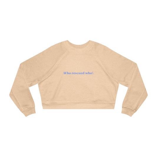 Cropped Pullover — Who rescued who?