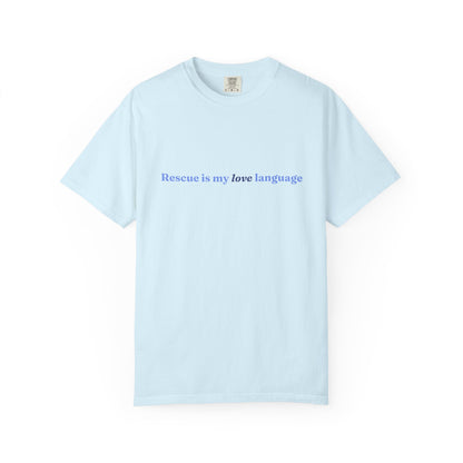 Rescue Is My Love Language Unisex T-Shirt