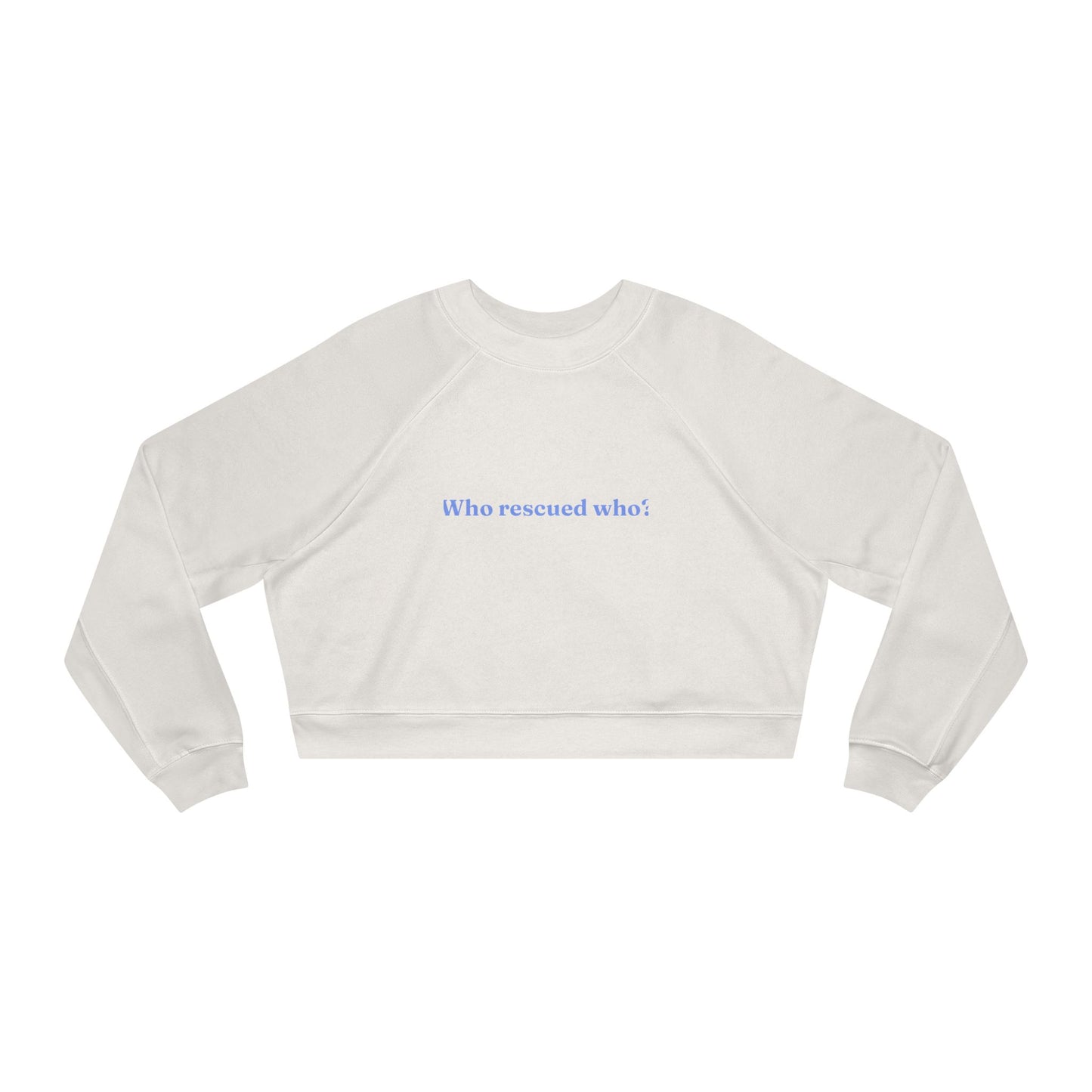 Cropped Pullover — Who rescued who?