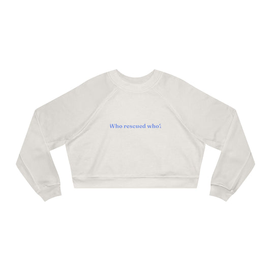 Cropped Pullover — Who rescued who?