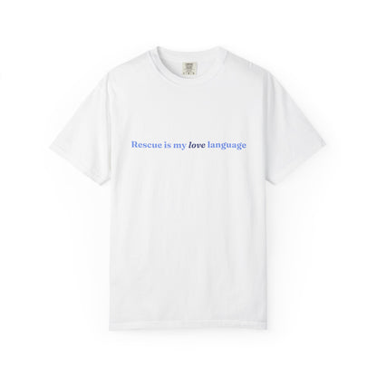 Rescue Is My Love Language Unisex T-Shirt