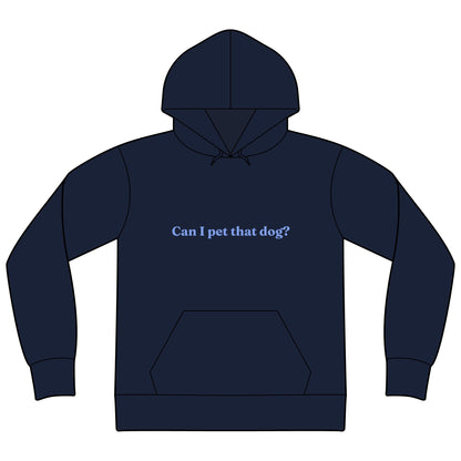 Can I Pet That Dog? Hoodie