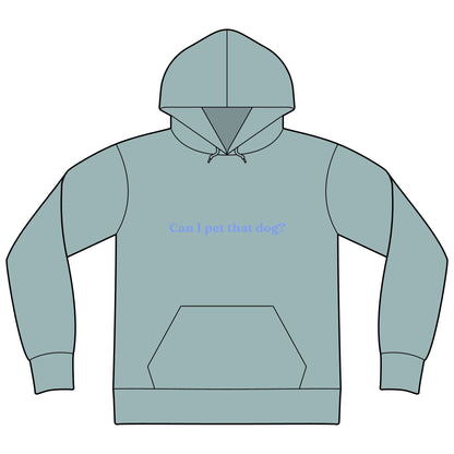 Can I Pet That Dog? Hoodie