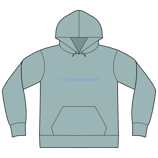 Can I Pet That Dog? Hoodie