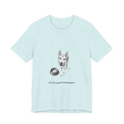 Dog Lover Tee — 'It's 5 o'clock Somewhere' Shirt