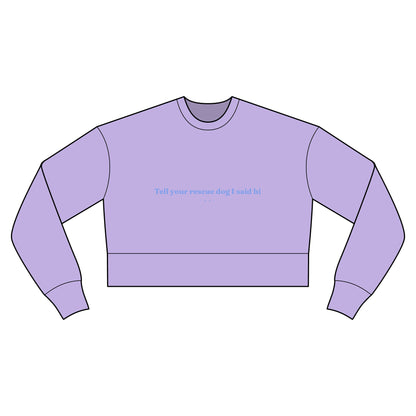 Cropped Sweatshirt — Rescue Dog