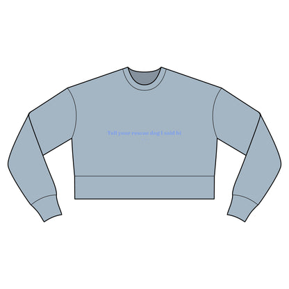 Cropped Sweatshirt — Rescue Dog