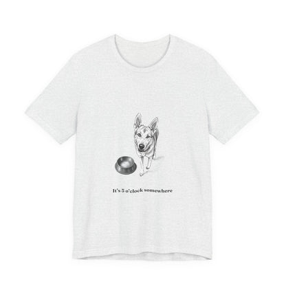 Dog Lover Tee — 'It's 5 o'clock Somewhere' Shirt