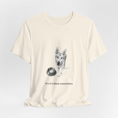 Dog Lover Tee — 'It's 5 o'clock Somewhere' Shirt