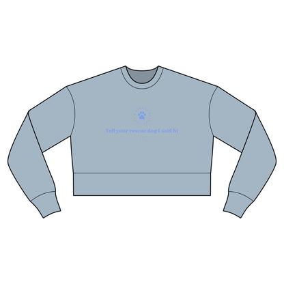 Cropped Sweatshirt — Rescue Dog