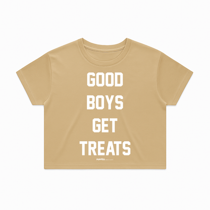 Good Boys Get Treats Crop Tee | Gift for Dog Moms & Dog Lovers | Made in USA