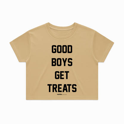 Good Boys Get Treats Crop Tee | Gift for Dog Moms & Dog Lovers | Made in USA