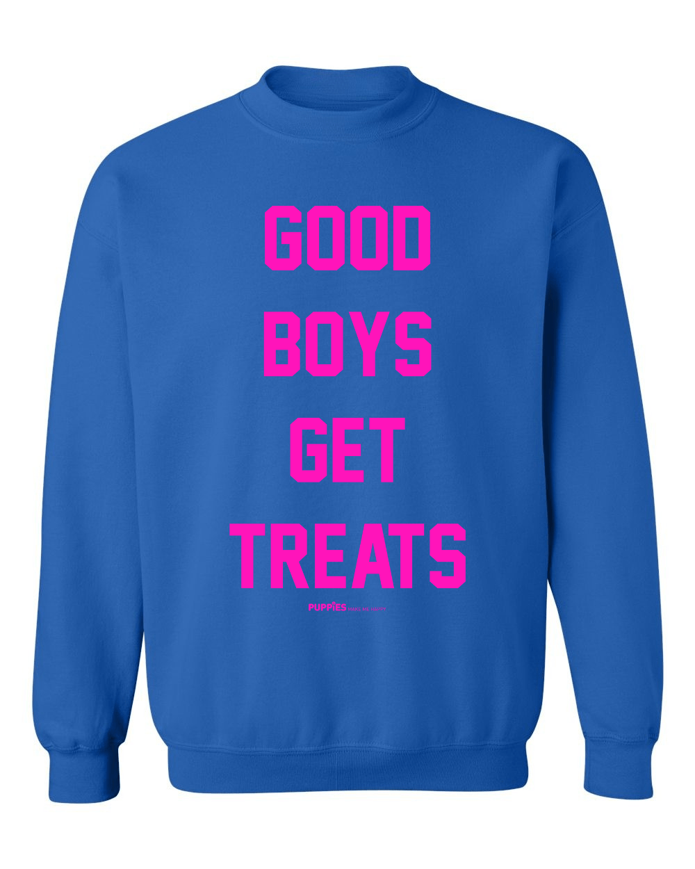 Good Boys Get Treats Pink Font Crewneck Sweatshirt | Ultra-Soft Best Gift for Dog Lovers
