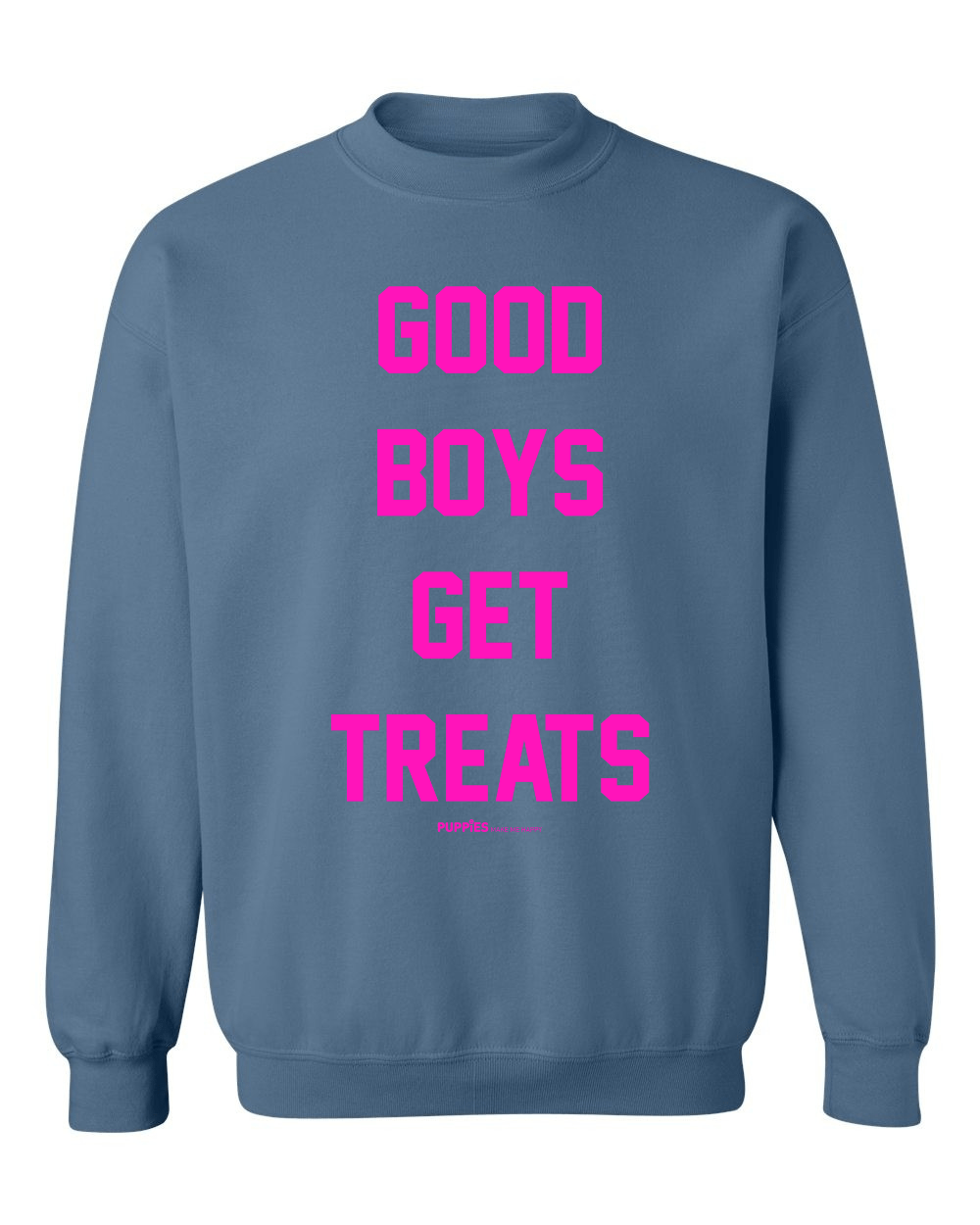 Good Boys Get Treats Pink Font Crewneck Sweatshirt | Ultra-Soft Best Gift for Dog Lovers