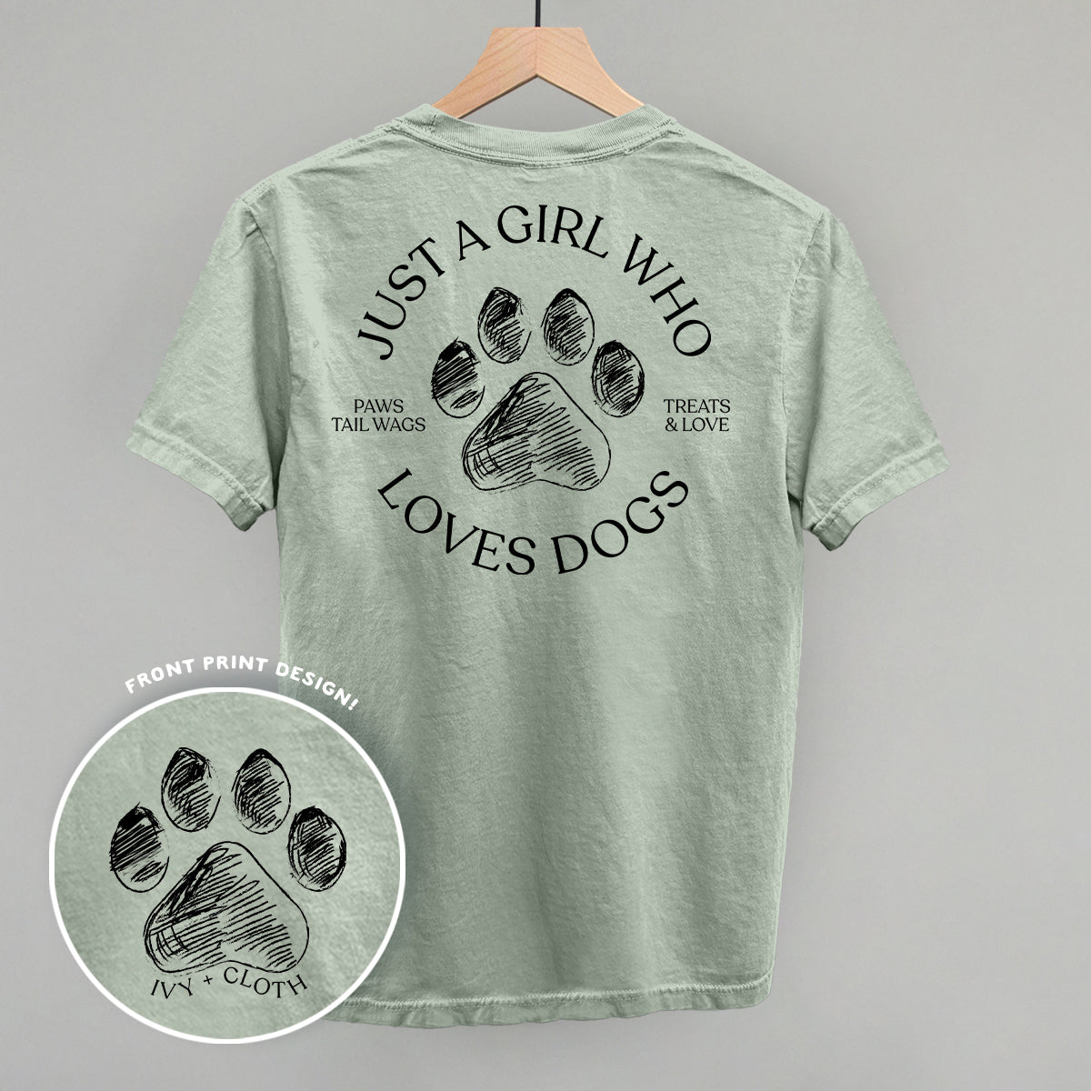 Just A Girl Who Loves Dogs (Back Print)