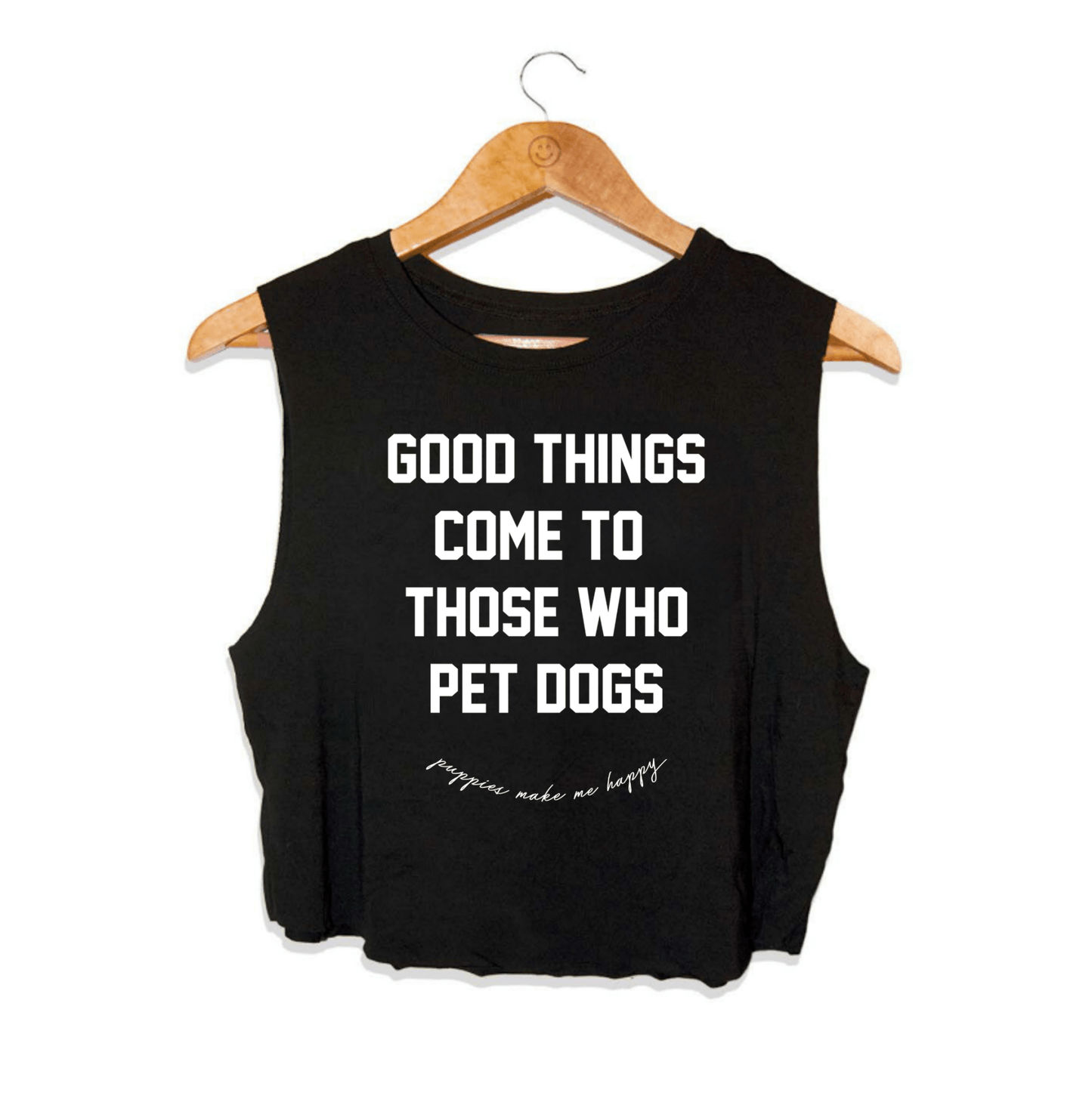 Good Things Come To Those Who Pet Dogs Crop Tank | Soft Made in USA Dog Mom Gift