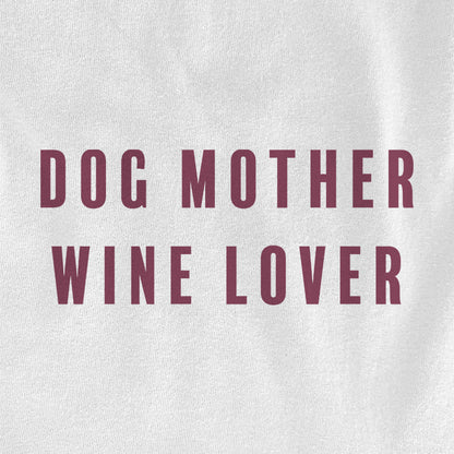 Dog Mother Wine Lover